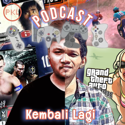 PKL - Podcast Kembali Lagi