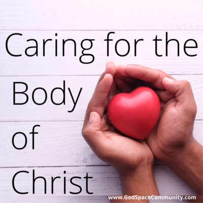 Caring for the Body of Christ episode artwork