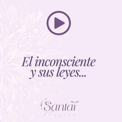 El inconsciente y sus leyes 🧠 El inconsciente y sus leyes 🧠