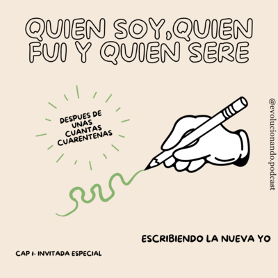 ¿Quién fui, quien soy y quien sere despues de una cuantas cuarentenas?