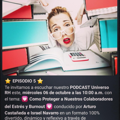 Episodio 5 Como proteger a nuestros colaboradores de estres y burnout episode artwork