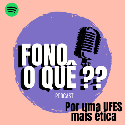 Fono o quê?