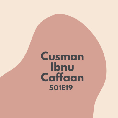 Cusman Ibnu Caffaan S01E19 Cusman Ibnu Caffaan S01E19