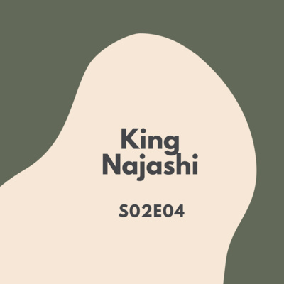 King Najashi S02E04 King Najashi S02E04