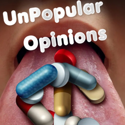 The Unpopular Opinions Podcast #1