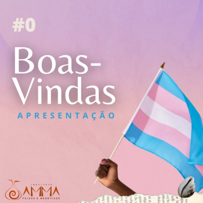 #0 - Apresentação AMMA Psique e Negritude