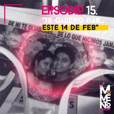 "Te quiero dar... amor este 14 de febrero"