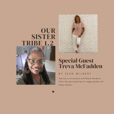 Special Guest Treva McFadden Master Gardener - Episode #31