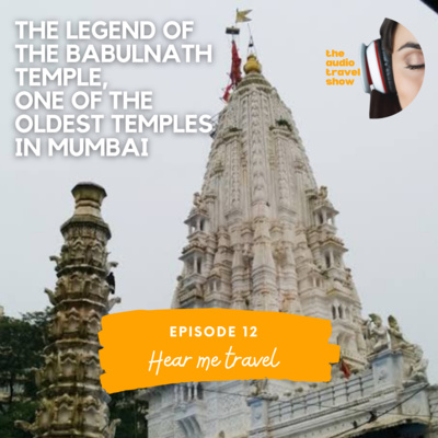 The legend of the Babulnath Temple, one of the oldest temples in Mumbai