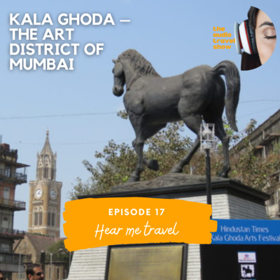 Kala Ghoda – The art district of Mumbai