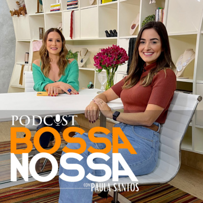Podcast Bossa Nossa
