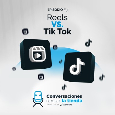 Episodio 3 - Reels vs TikTok