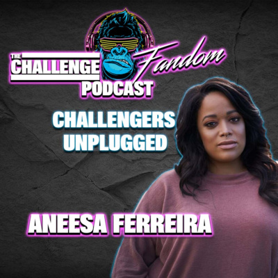 The Challenge Fandom Podcast