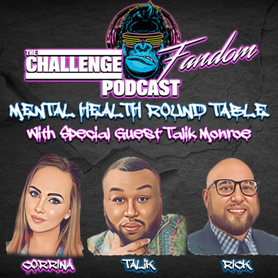 The Challenge Fandom Podcast