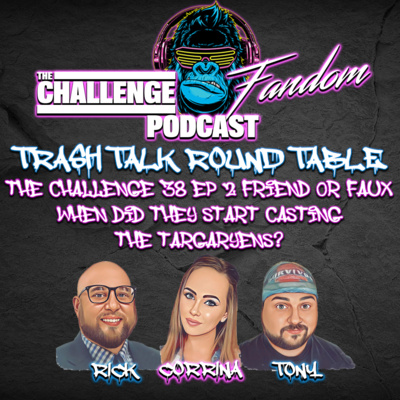 The Challenge Fandom Podcast