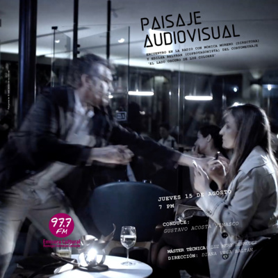 'El lado oscuro de los colores' (Thriller psicológico); encuentro radial con la directora Mónica Moreno y la coprotagonista Edilsa Beltrán.