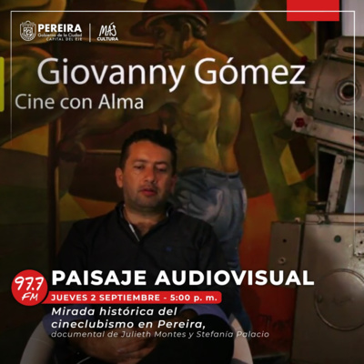 'Mirada histórica del cineclubismo en Pereira', documental de Julieth Montes y Stefanía Palacio (30', 2021)