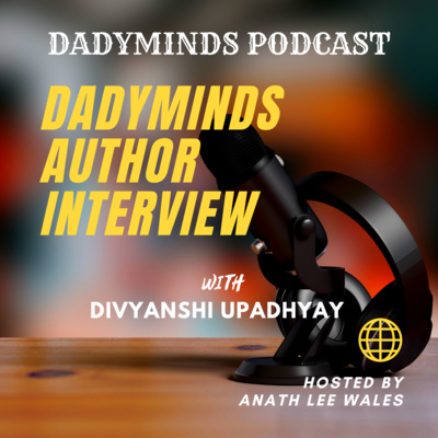 S07Ep1: Author interview with Divyanshi Upadhyay 