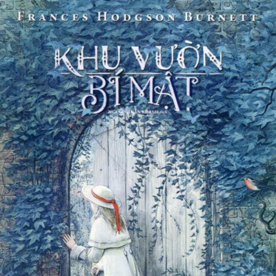 KHU VƯỜN BÍ MẬT (FRANCES HODGSON BURNETT) CHƯƠNG 17