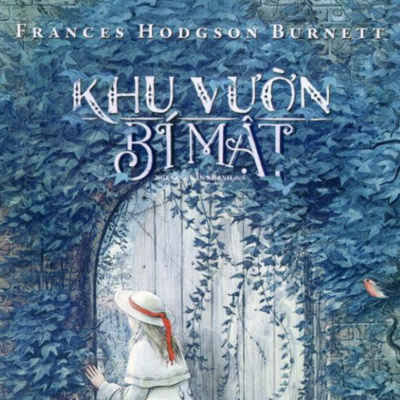 KHU VƯỜN BÍ MẬT (FRANCES HODGSON BURNETT) CHƯƠNG 22