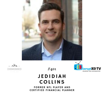 #401 with former NFL Player Jedidiah Collins - Money as a verb, not a noun