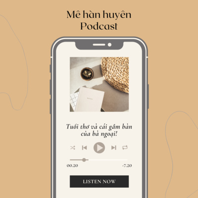 #1 Tuổi thơ và cái gầm bàn của bà ngoại!