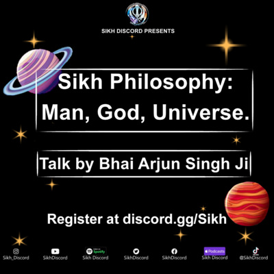 Sikh Philosophy: Man, God, Universe | Bhai Arjun Singh Ji | Sikh Discord episode artwork