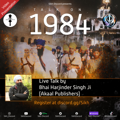 Talk on 1984 (Video Presentation) | Bhai Harjinder Singh Ji (Akaal Publishers) | Sikh Discord