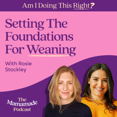 The Mamamade Podcast - Am I Doing This Right?