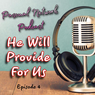 S1 Episode 4 : He Will Provide For Us with Ms. Genalyn Libuit