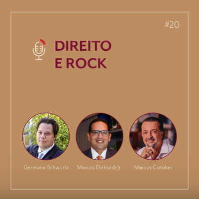 #20 Direito e Rock com Germano Schwartz, Marcos Catalan e Marcos Ehrhardt episode artwork
