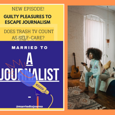 Guilty pleasures to escape journalism