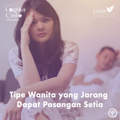 Tipe Wanita yang Jarang Dapet Pasangan Setia