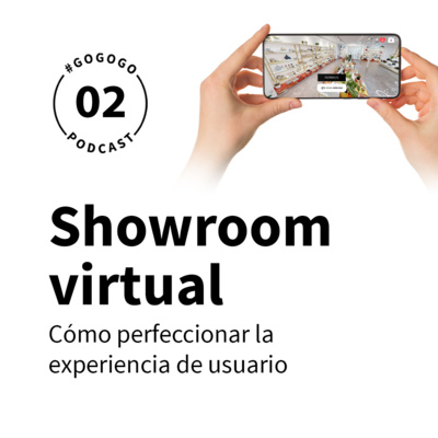 #2 Showroom virtual: Cómo perfeccionar la experiencia de usuario