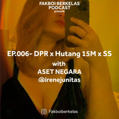 EP.005 - DPR x Hutang 15M x SS