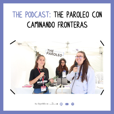 The Paroleo con Caminando Fronteras (The Paroleo Mini)