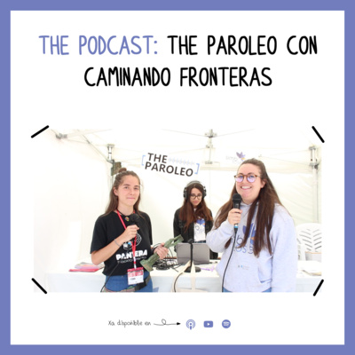 The Paroleo con Caminando Fronteras (The Paroleo Mini) 