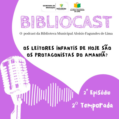 OS LEITORES INFANTIS DE HOJE SÃO OS PROTAGONISTAS DO AMANHÃ? episode artwork