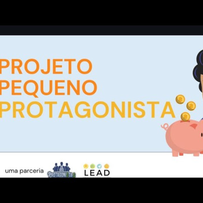 Projeto Pequenos Protagonista.s episode artwork