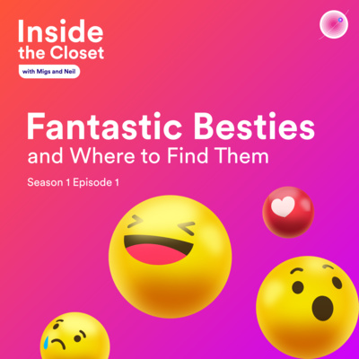 S01E01 - Fantastic Besties and Where to Find Them