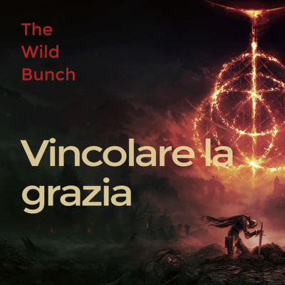 VINCOLARE la GRAZIA (ELDEN RING - SECONDO APPUNTAMENTO)