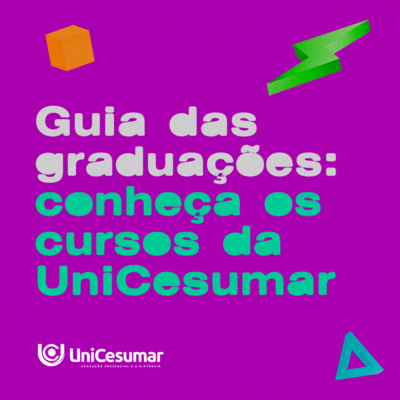 Guia das graduações: conheça os cursos da UniCesumar