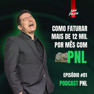 PODCAST PNL | SAM JOLEN