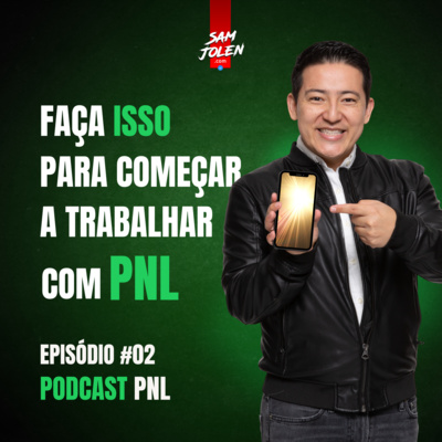 PODCAST PNL | SAM JOLEN