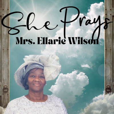 The She Prays and Believes Podcast