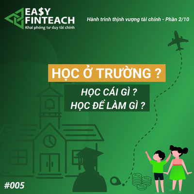 PHẦN 2/10 - HÀNH TRÌNH THỊNH VƯỢNG TÀI CHÍNH 