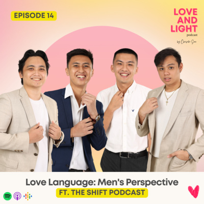 14. Love Language: Men's Perspective ft. The Shift Podcast ✨ 14. Love Language: Men's Perspective ft. The Shift Podcast ✨