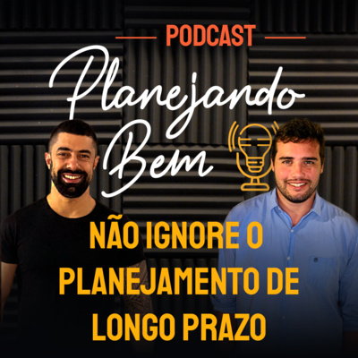 Podcast Planejando Bem