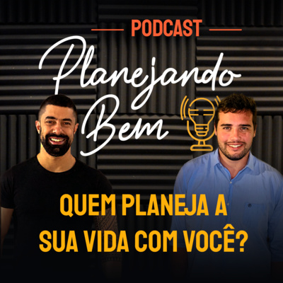 Podcast Planejando Bem
