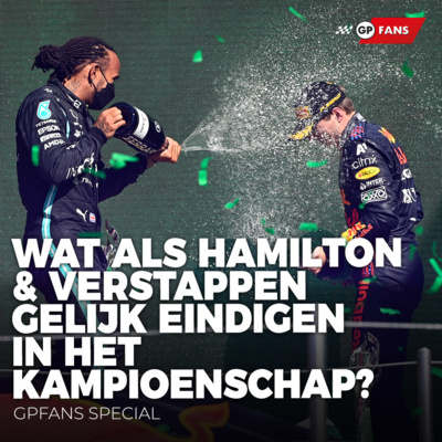 Wat gebeurt er als Verstappen en Hamilton gelijk eindigen in het kampioenschap? | GPFans Special episode artwork